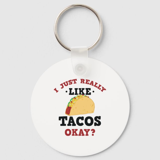 Llavero Me Gusta Mucho Tacos Cita Graciosa Keychain (Anverso)