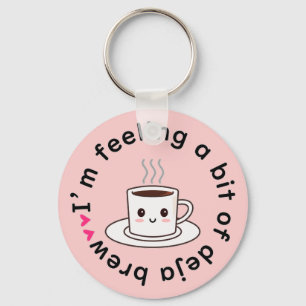 Llavero Me siento un poco de déjà brew