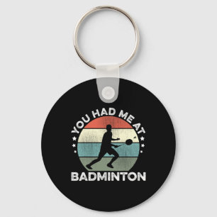 Llavero Me Tenías En El Transbordador Badminton Player S