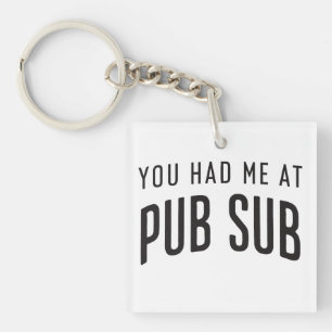 Llavero Me Tenías En Los Amantes Del Pub Sub Deli.