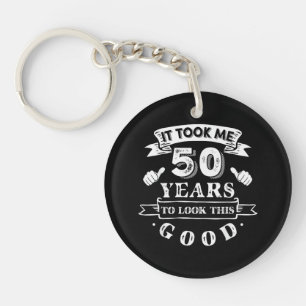 Llavero Me Tomó 50 Años Verse Tan Bien Cumpleaños 50