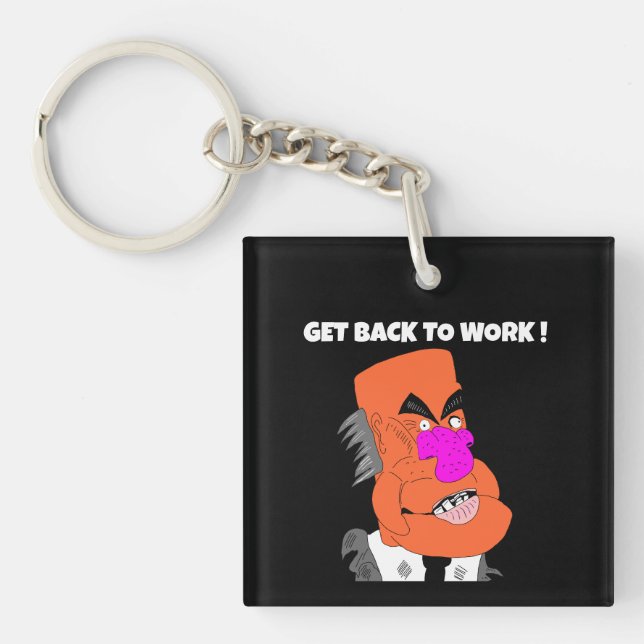Llavero mean puppet boss - Get back to work ! (Frente)