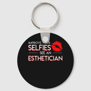 Llavero Mejore a Selfies ven decir del Esthetician