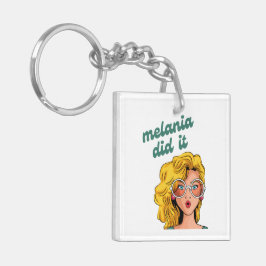 Llavero Melania lo hizo Keychain