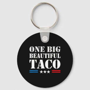 Llavero Meme de apodo de Taco - Una gran y hermosa factura