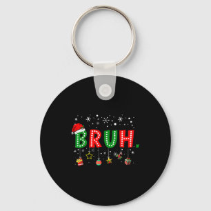 Llavero Meme de Bruh Dicho Divertido de Navidad Saludo de