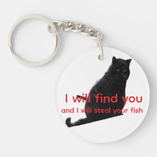 Llavero Meme Divertido de Gato Negro Te Encontraré y Robar