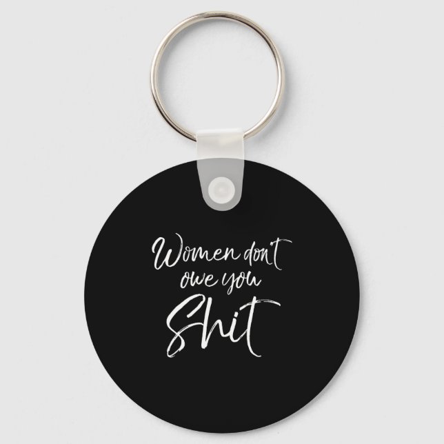Llavero Mens Cute Feminist Quote Sarcastic Gift Women Don' (Anverso)