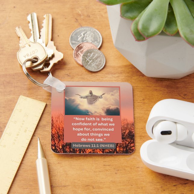 Llavero Mensaje de fe - Verso de la Biblia - Hebreos 11-1  (Escritorio )