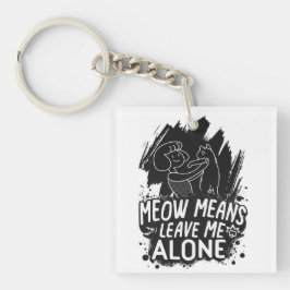 Llavero Meow Significa Dejarme En Paz Cita Graciosa De Gat