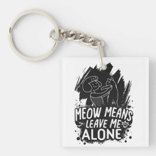 Llavero Meow Significa Dejarme En Paz Cita Graciosa De Gat