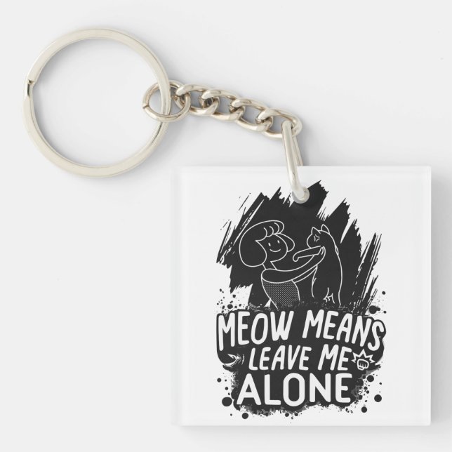Llavero Meow Significa Dejarme En Paz Cita Graciosa De Gat (Frente)
