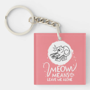 Llavero Meow Significa Dejarme En Paz - Gato Gracioso Enfa