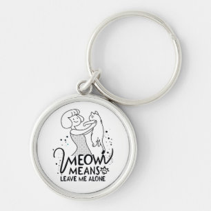 Llavero Meow Significa Dejarme En Paz - Gato Gracioso Esté