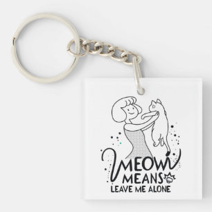 Llavero Meow Significa Dejarme En Paz - Gato Gracioso Esté
