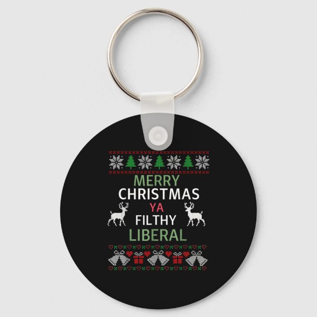 Llavero Merry Christmas Ya Filthy Liberals Ugly Christmas  (Anverso)