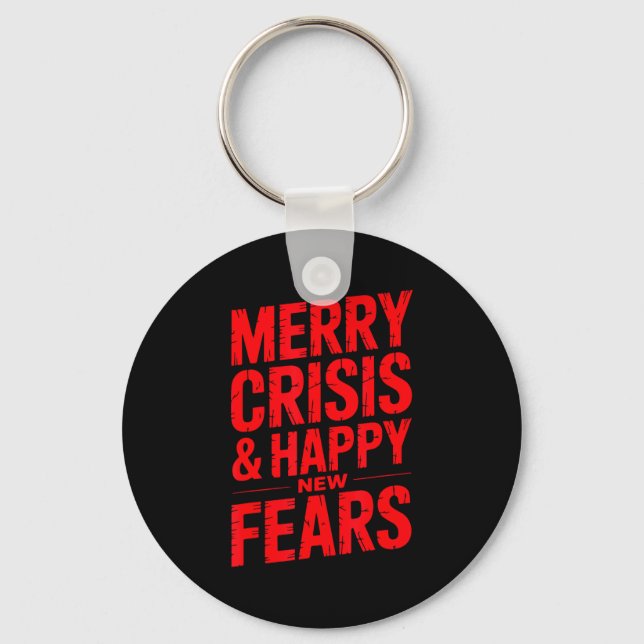 Llavero Merry Crisis Happy New Fears Sarcastic Holiday Des (Anverso)