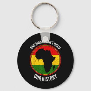 Llavero Mes de historia negra un mes no puede aguantar nue