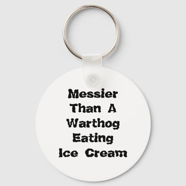 Llavero Messier Than A Warthog Eating Ice Cream. (Anverso)