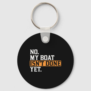 Llavero Mi barco aún no está hecho - Funny Boat Mechanic R