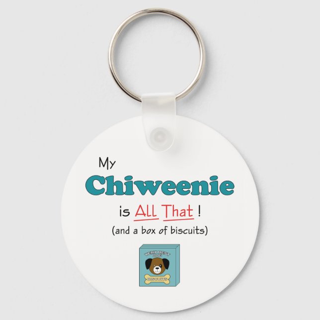 Llavero ¡Mi Chiweenie es todo eso! (Anverso)
