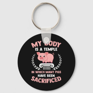 Llavero Mi cuerpo es templo muchos cerdos sacrificados div