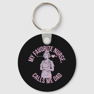 Llavero Mi Enfermera Favorita Me Llama Papá El Padre Perfe