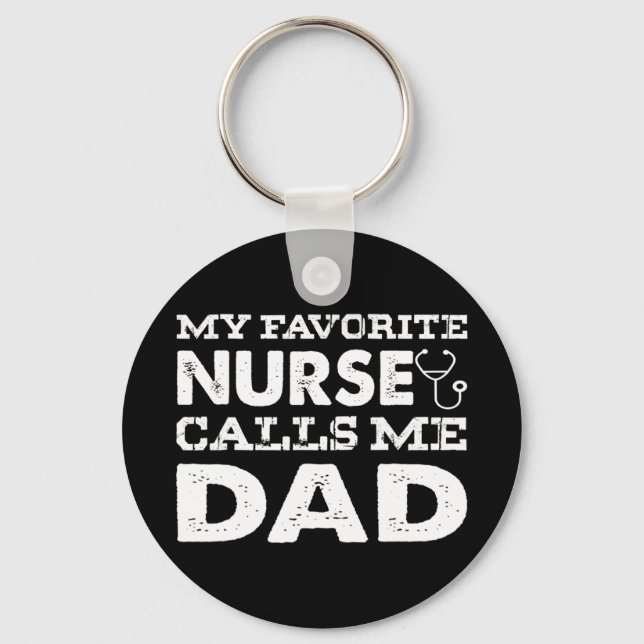 Llavero Mi enfermera favorita me llama regalo de padre gra (Anverso)