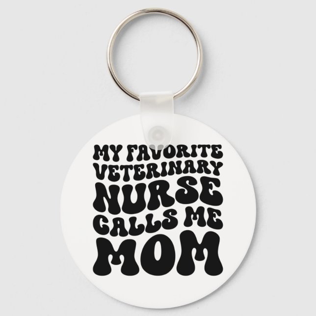 Llavero Mi enfermera veterinaria favorita me llama mamá (Anverso)