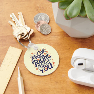 Llavero Mi gato tenía razón acerca de ti –Amante de los ga