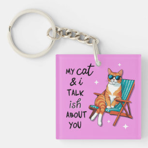 Llavero Mi gato y yo hablamos un poco sobre ti