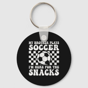 Llavero Mi Hermano Juega Fútbol Estoy Aquí Por Los Snacks