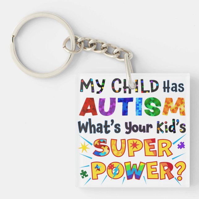 Llavero Mi hijo tiene AUTISMO, ¿cuál es el SUPER PODER de  (Frente)