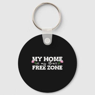 Llavero Mi Hogar Es Mi Zona Libre De Estrés Concienciación
