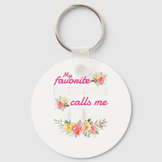 Llavero Mi Ingeniero Eléctrico Favorito Me Llamó Mamá (Anverso)