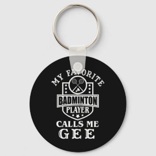 Llavero Mi jugador de bádminton favorito me llama Gee A de