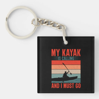 Llavero Mi Kayak está llamando y debo irme