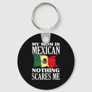Llavero Mi mamá es mexicana nada me asusta camiseta sin ma