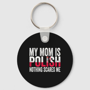Llavero Mi mamá es polaca, nada me asusta de madre gracios
