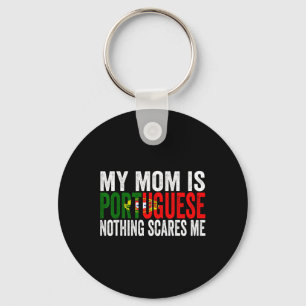 Llavero Mi Mamá Es Portuguesa, Nada Me Da Miedo Mothe Grac