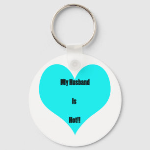 Llavero ¡Mi marido es caliente!