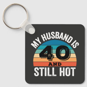 Llavero Mi marido tiene 40 años y todavía está caliente