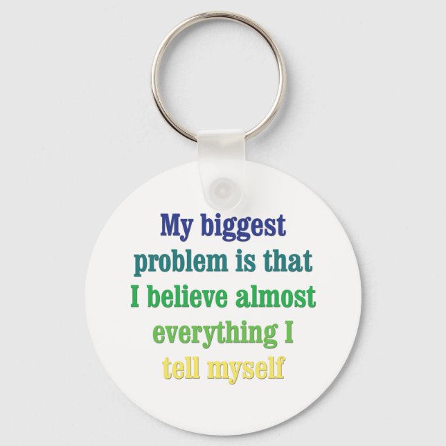 Llavero Mi mayor problema es que (Anverso)