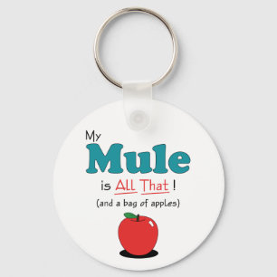 Llavero ¡Mi mula es todo eso! Funny Mule