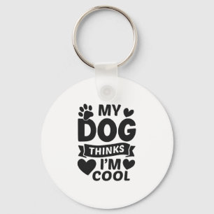 Llavero Mi perro piensa que soy genial