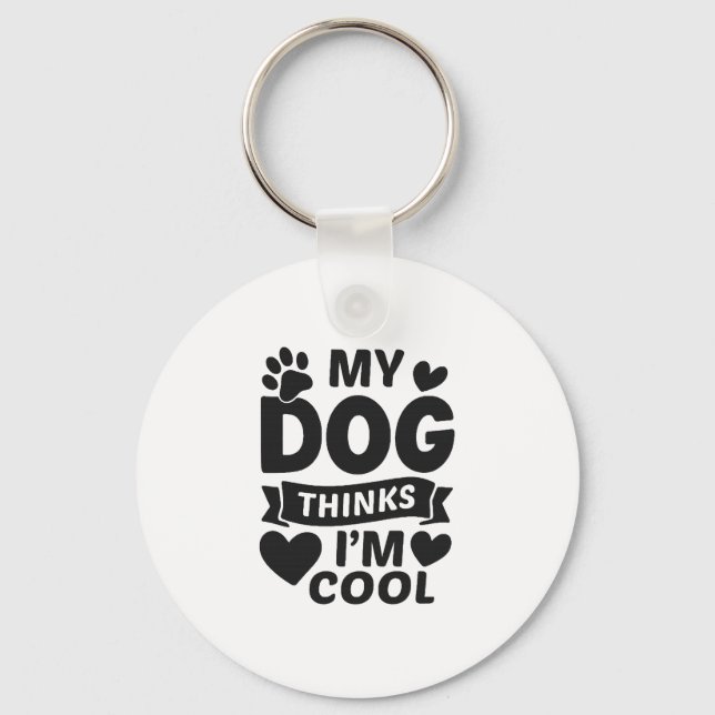 Llavero Mi perro piensa que soy genial (Anverso)