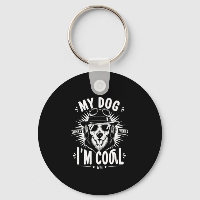 Llavero Mi perro piensa que soy genial    (Anverso)