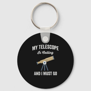 Llavero Mi Telescopio Llama Y Debo Ir