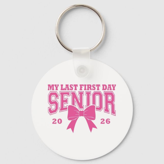 Llavero 🎀 Mi Último Primer Día Senior 2026 (Anverso)