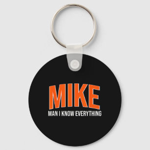 Llavero Mike Hombre Sé Todo - Mike Nombre Frases Geniales